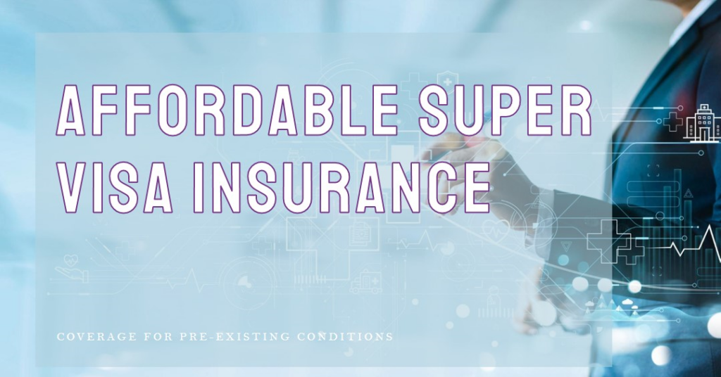 cheapest super visa insurance