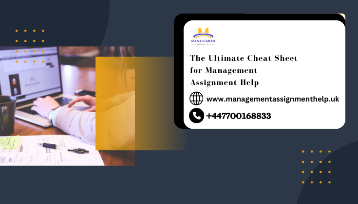 The Ultimate Cheat Sheet for Management Assignment Help