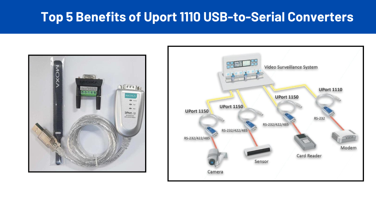 Top 5 Benefits of Uport 1110 USB-to-Serial Converters