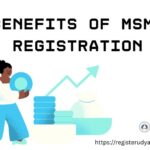Decoding MSME Registration: An All-Inclusive Handbook for Small Enterprises