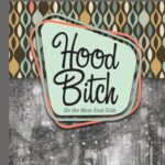 Hoodbitch Narrative Nonfiction and the Politics of Being Unapologetic