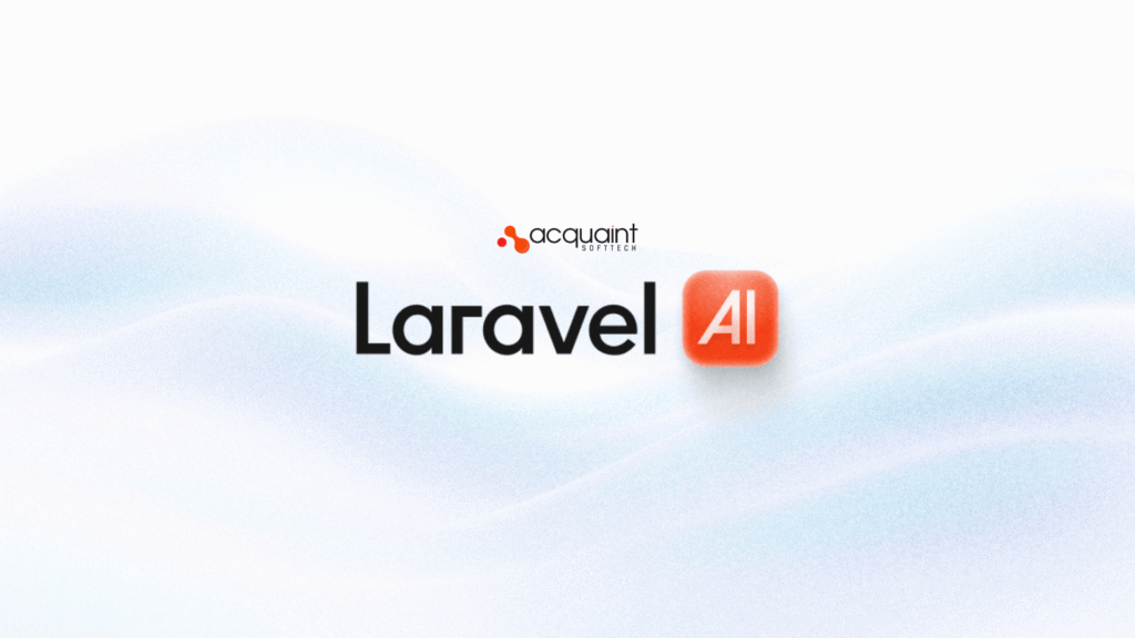 Laravel + AI in 2026: How to Build Smart Web Apps Using the Laravel AI SDK