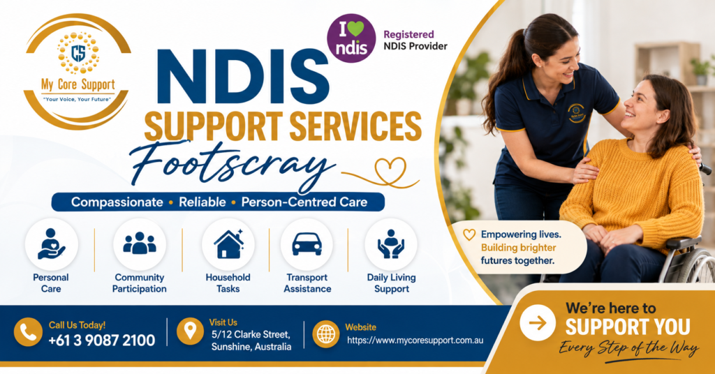 NDIS Support Footscray: Practical, Personalised Support for Everyday Life
